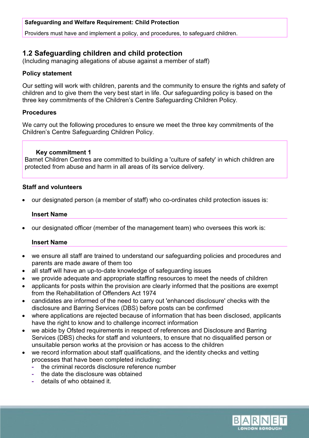 Safeguarding and Welfare Requirement: Child Protection1.2 Safeguarding Children and Child