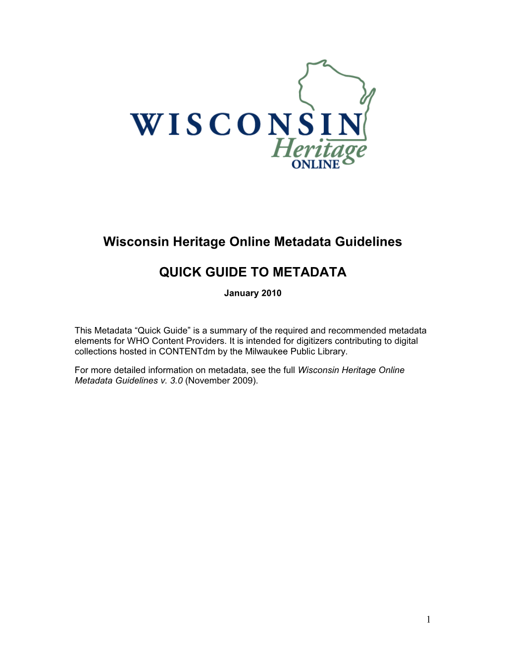 Wisconsin Heritage Online Metadata Guidelines QUICK GUIDE to METADATA