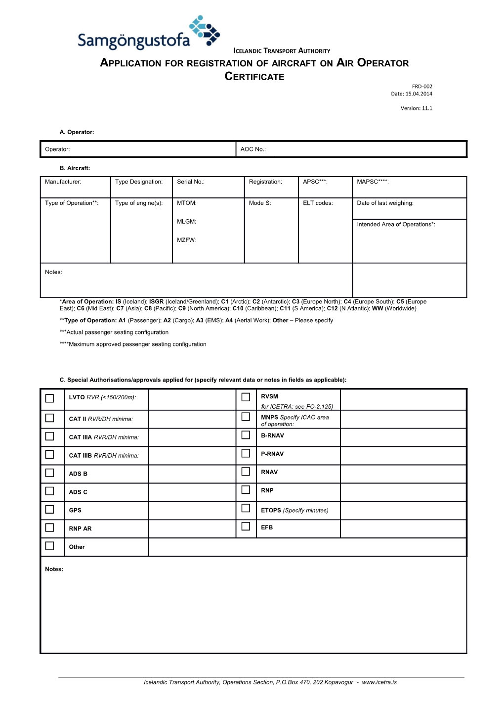 Type of Operation: A1 (Passenger); A2 (Cargo); A3 (EMS); A4 (Aerial Work); Other Please Specify