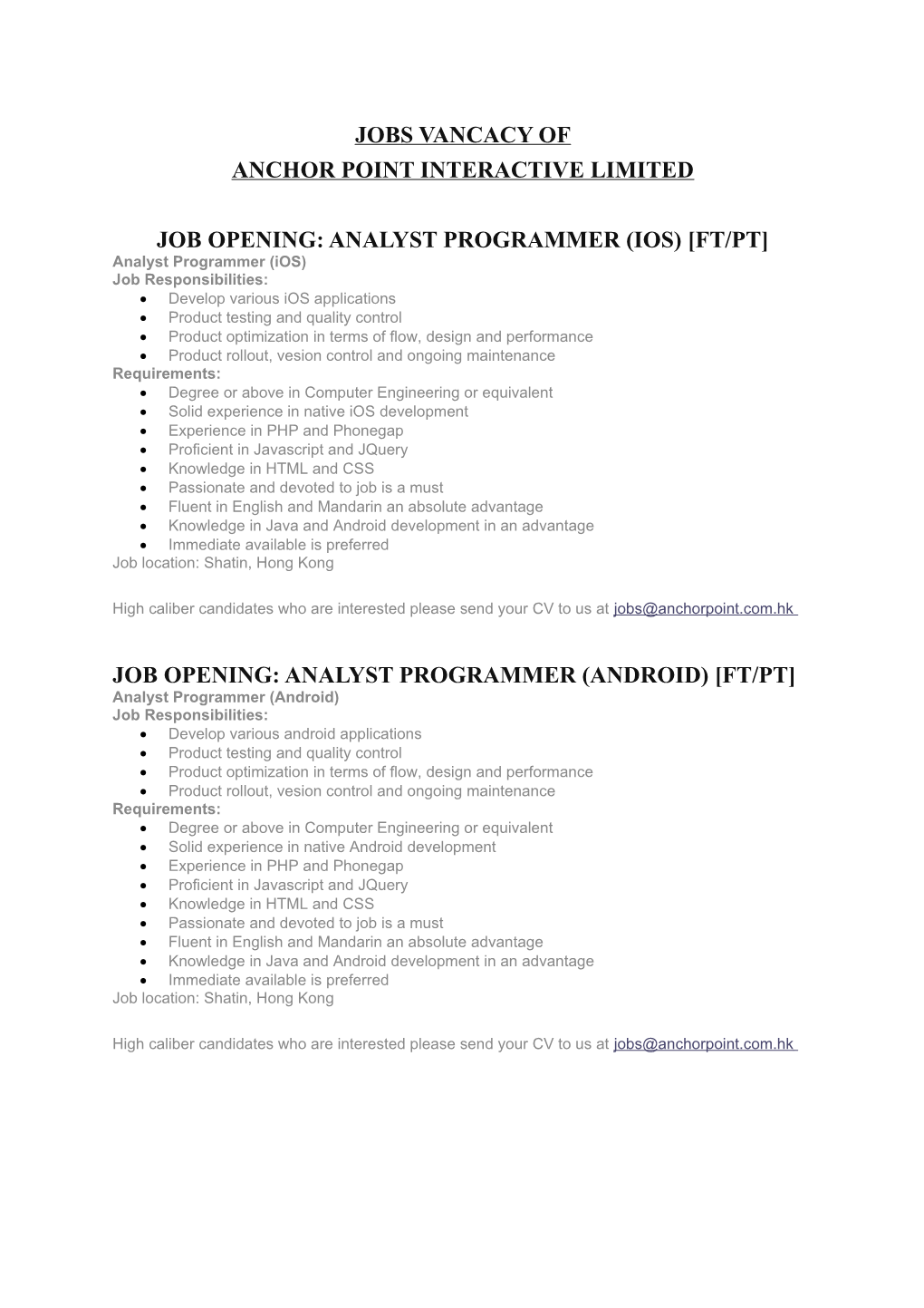 Anchor Point Interactive Limited JOB OPENING: ANALYST PROGRAMMER (IOS) FT/PT