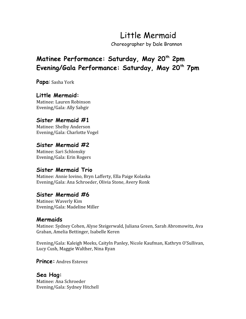 Matinee Performance: Saturday, May 20Th 2Pm