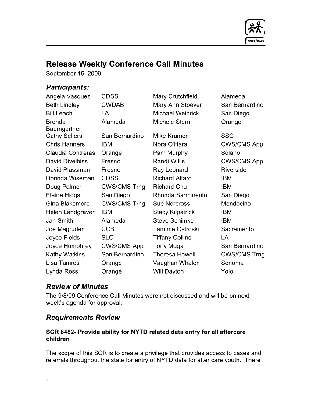Release Weekly Conference Call Minutes