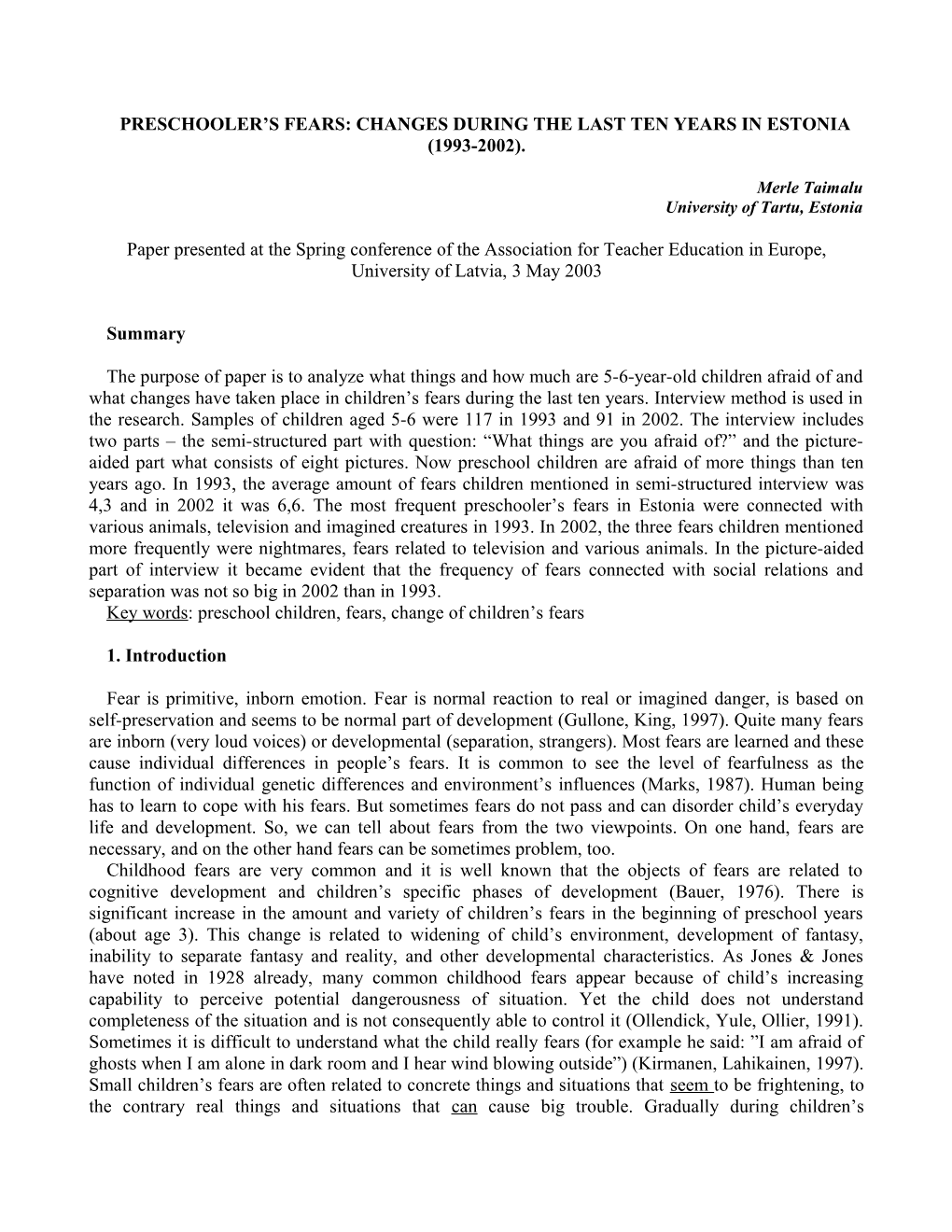 Preschooler S Fears Changes During the Last Ten Years in Estonia (1993-2002)