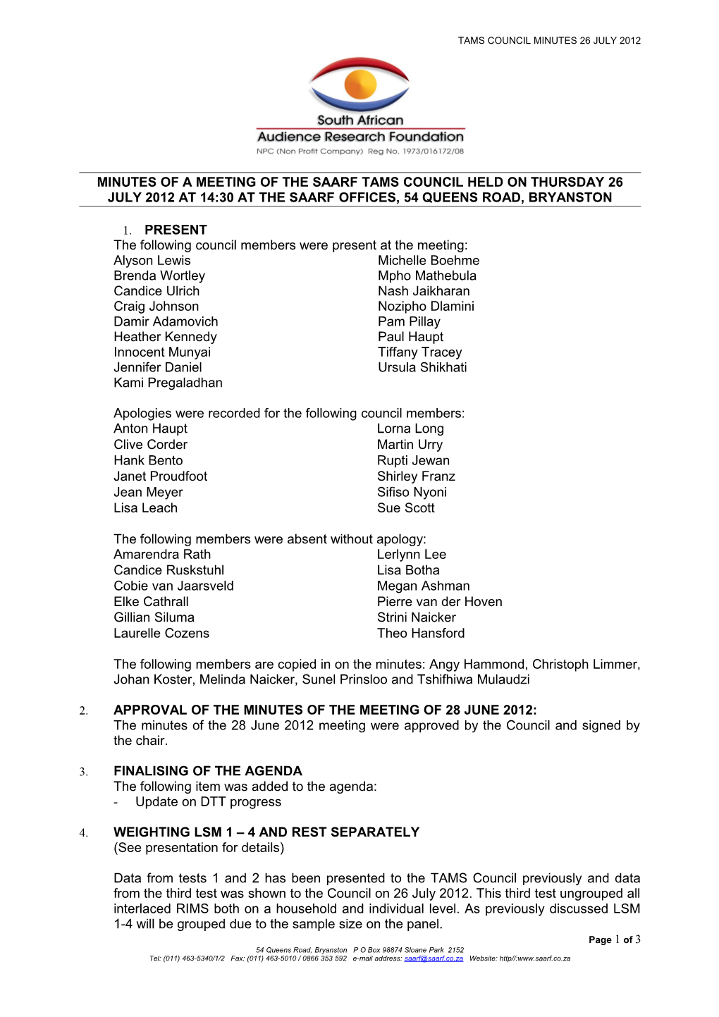 The Following Council Members Were Present at the Meeting