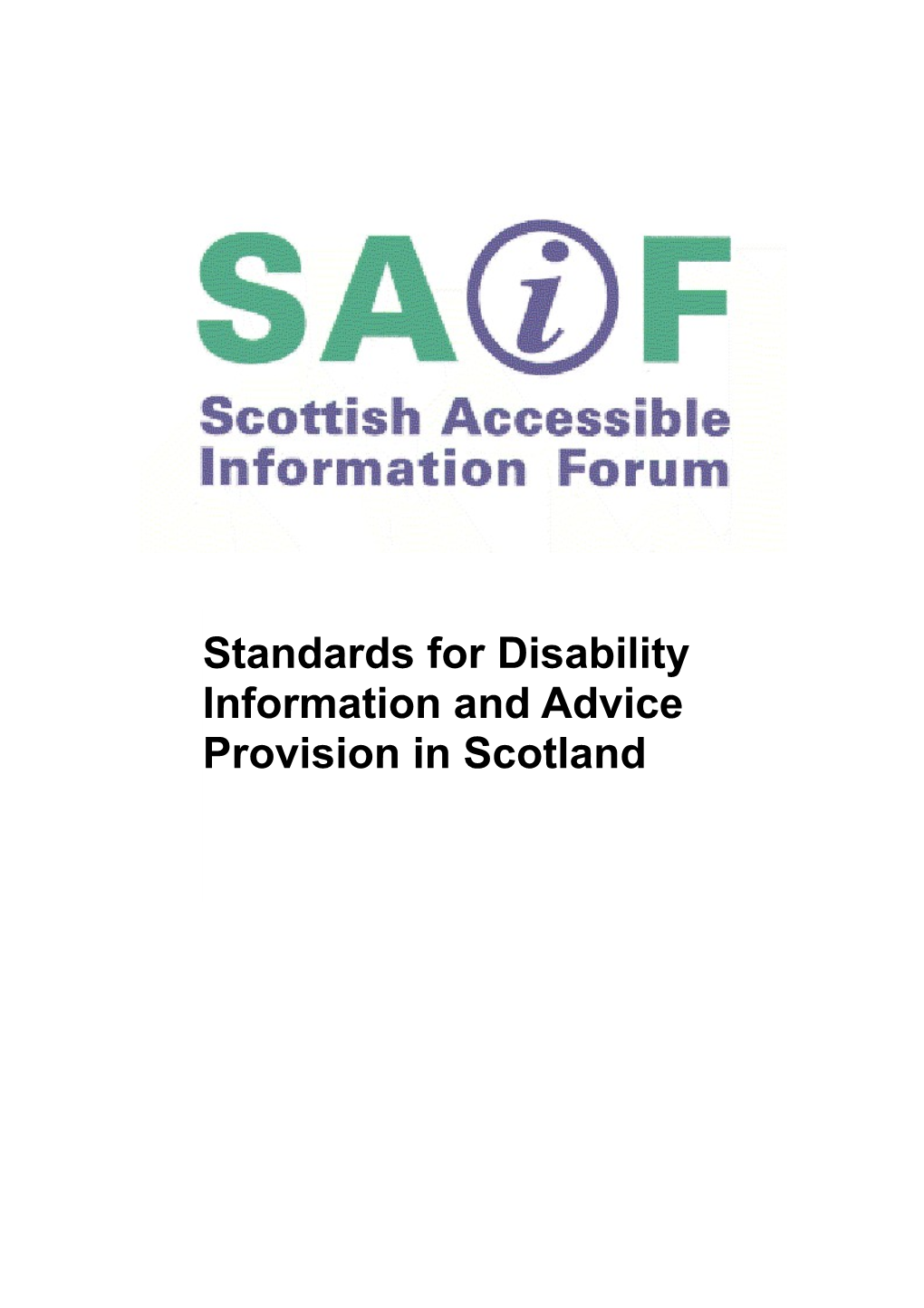 SAIF Standards for Disability Information and Advice Provision in Scotland 2007