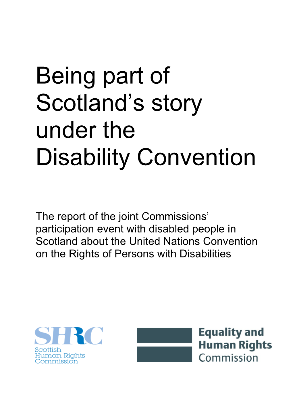 Being Part of Scotland S Story Under the Disability Convention