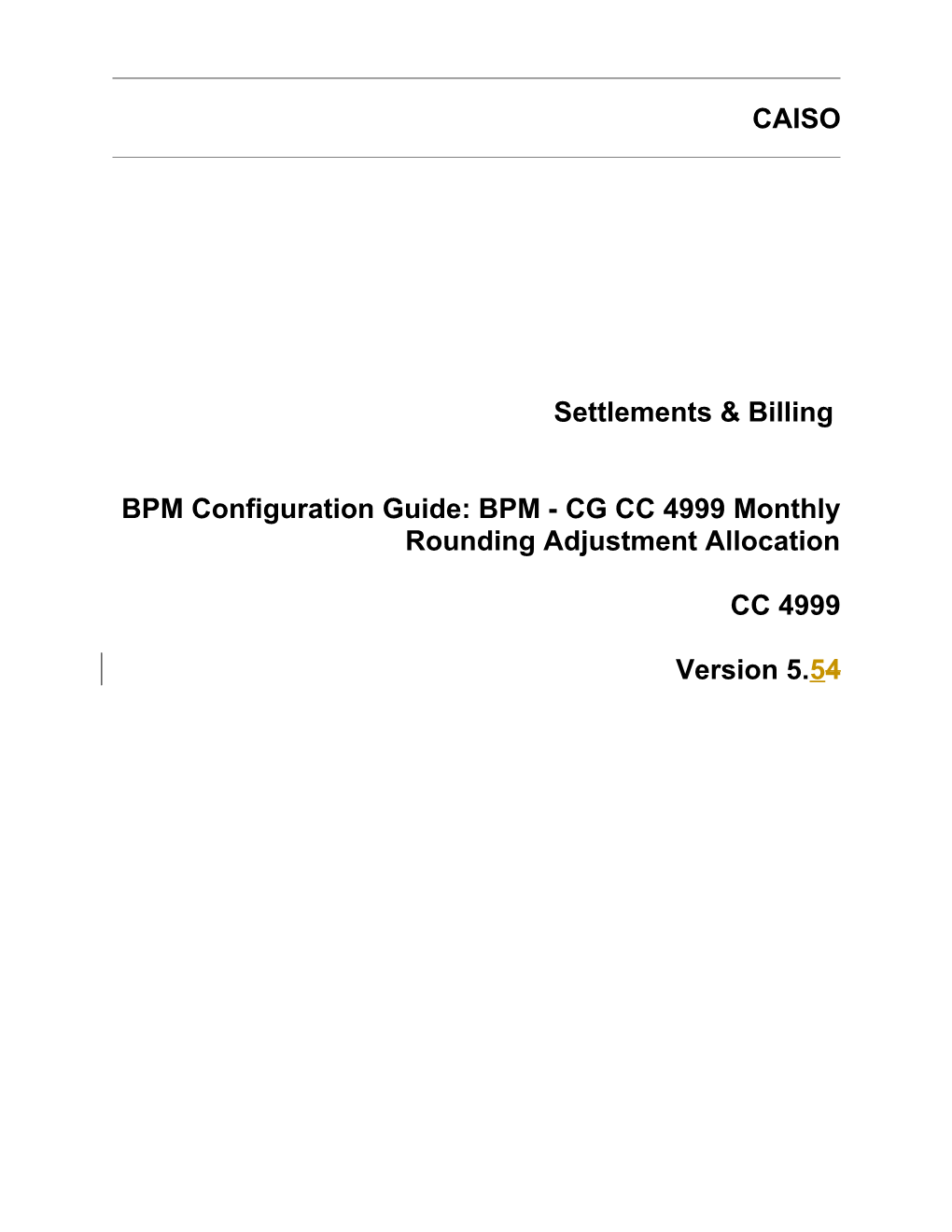 BPM - CG CC 4999 Monthly Rounding Adjustment Allocation