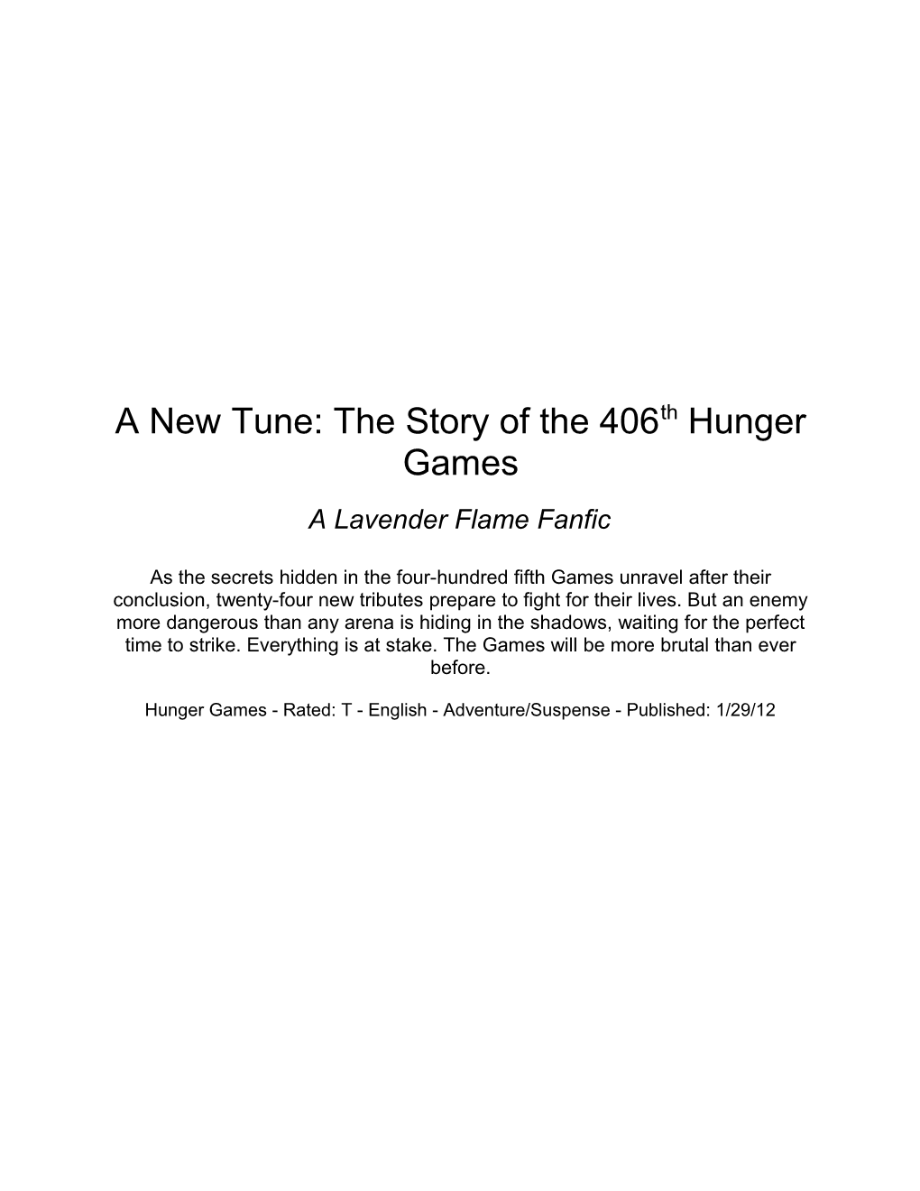 A New Tune: the Story of the 406Th Hunger Games