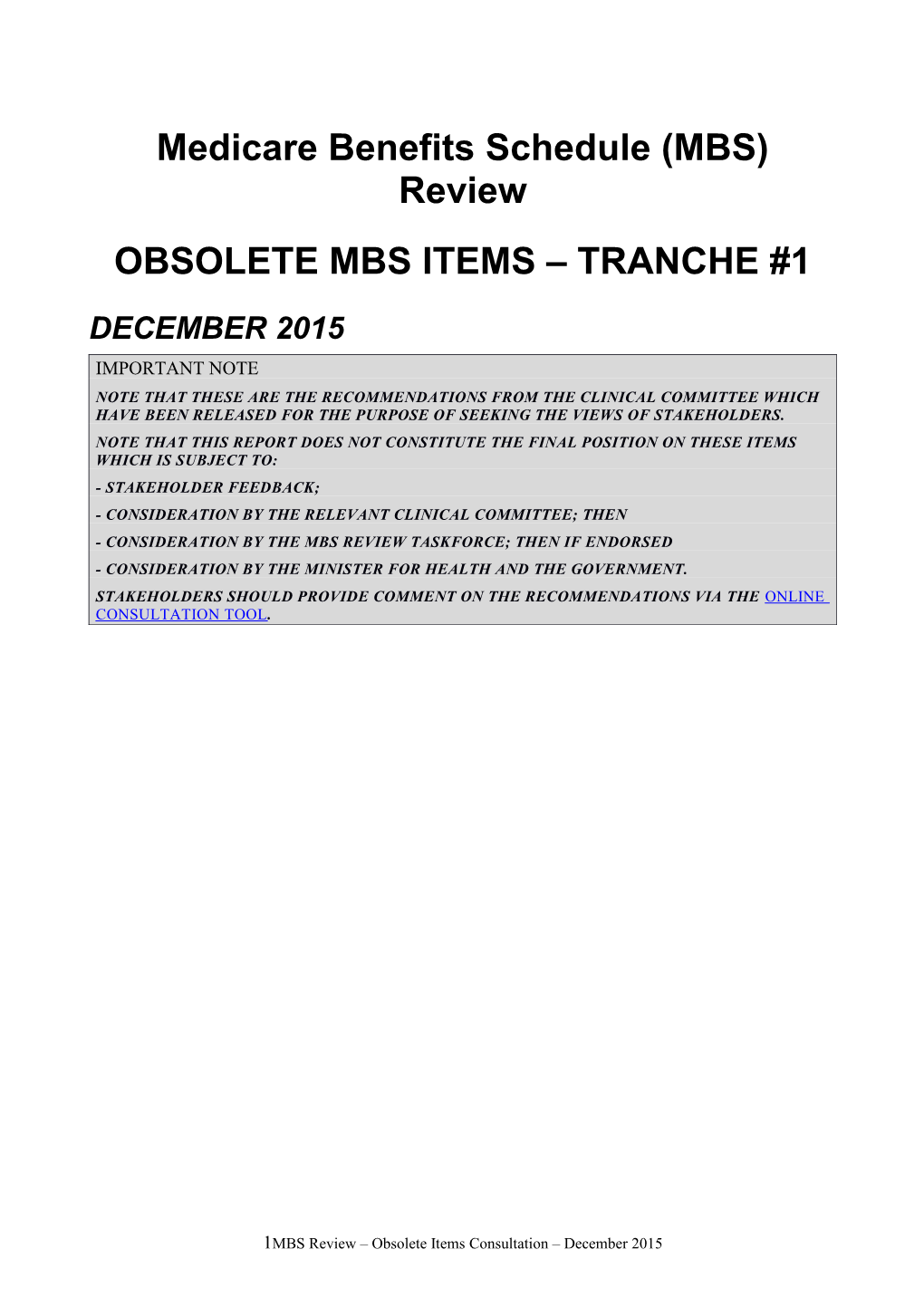 OBSOLETE MBS ITEMS TRANCHE #1, Medicare Benefits Schedule (MBS) Review
