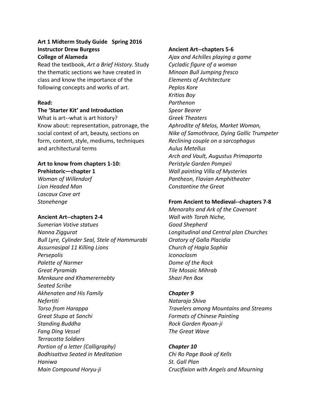 Art 1 Midterm Study Guide Spring 2016 Instructor Drew Burgess