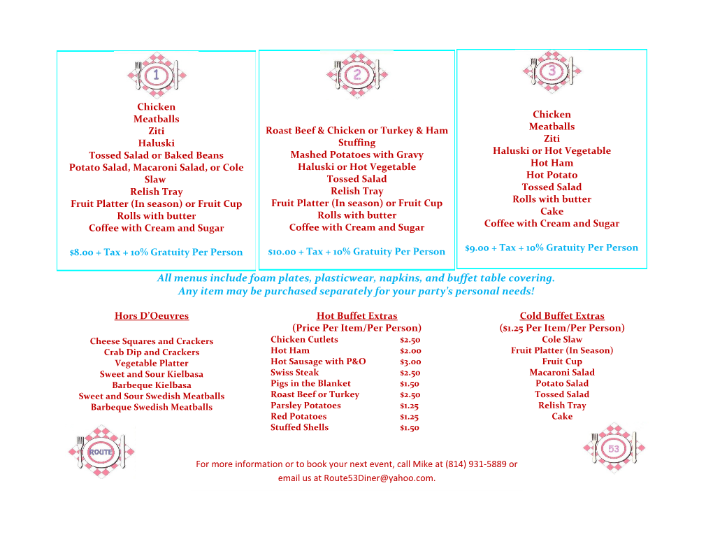 All Menus Include Foam Plates, Plasticwear, Napkins, and Buffet Table Covering