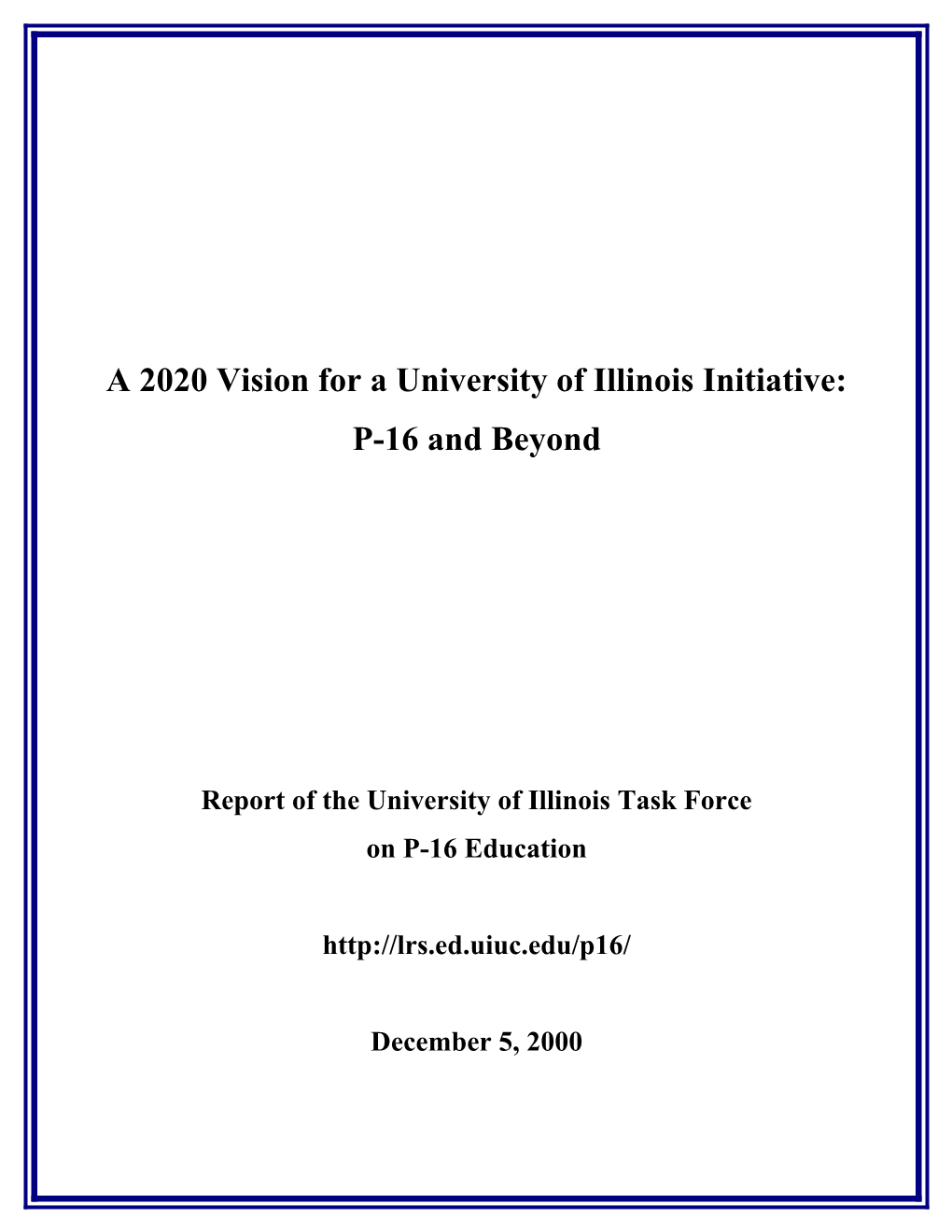 P-16 and Beyond: the University S Role in a Coherent Educational System in Illinois