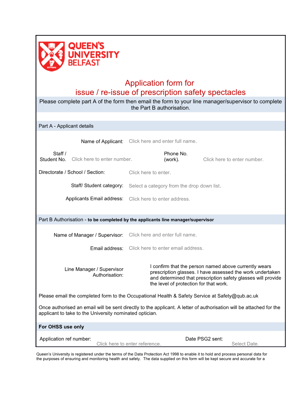 Queen S University Is Registered Under the Terms of the Data Protection Act 1998 to Enable