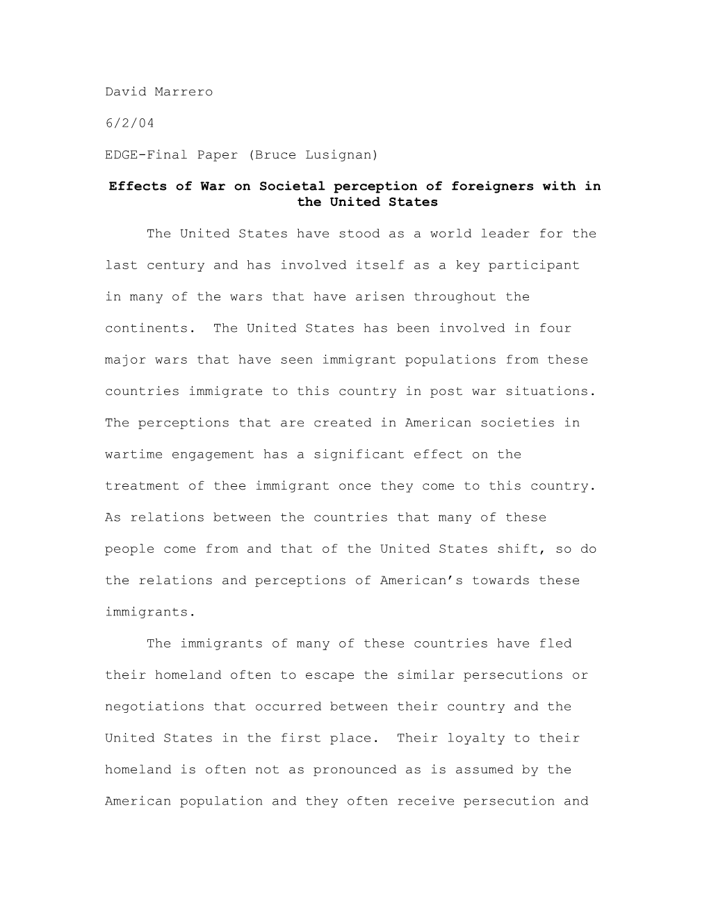 Effects of War on Societal Perception of Foreigners with in the United States