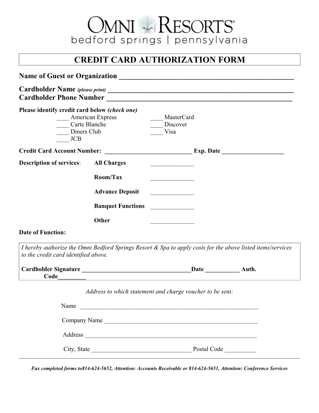 CREDIT CARD AUTHORIZATION FORM Name of Guest Or Organization ______ Cardholder Name (Please