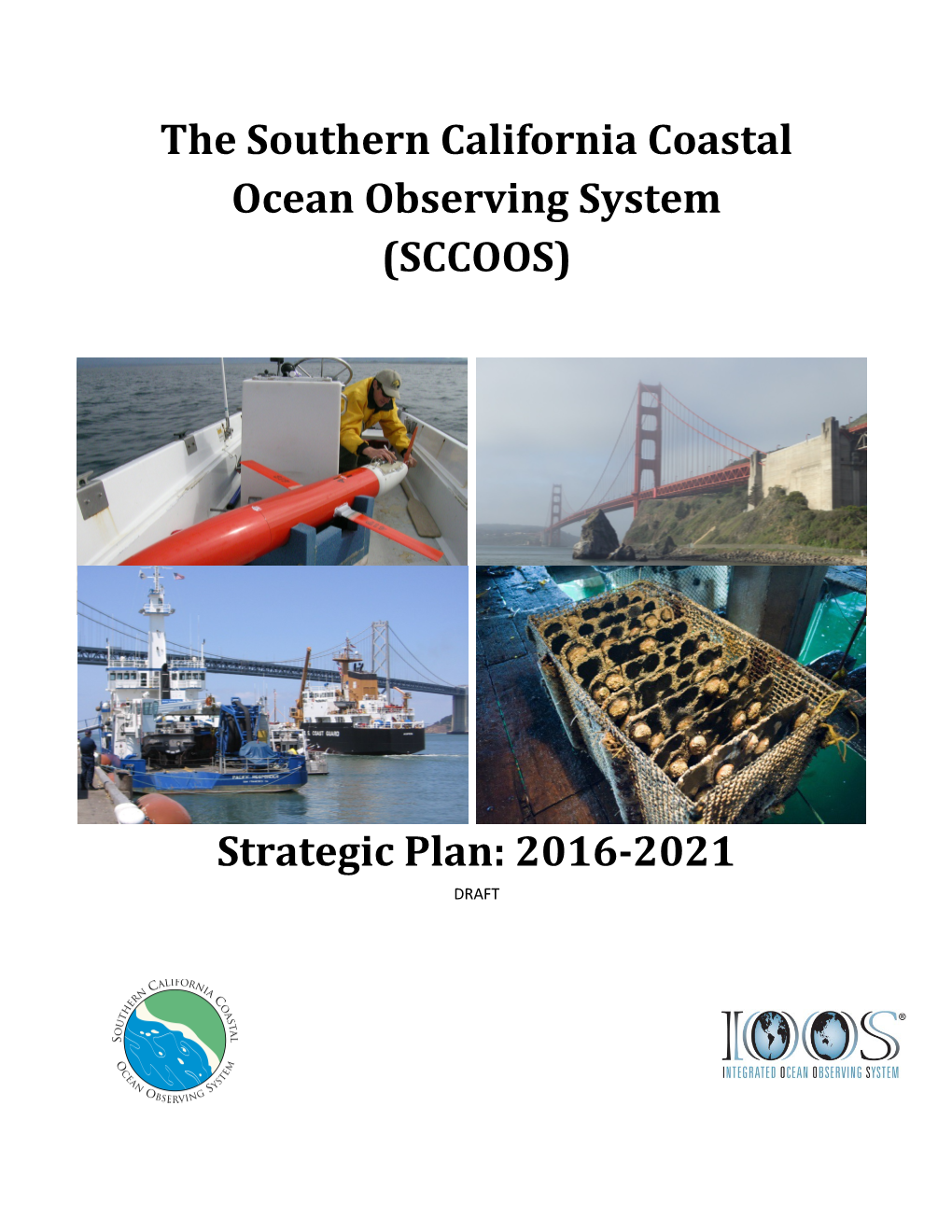 The Southern California Coastal Ocean Observing System