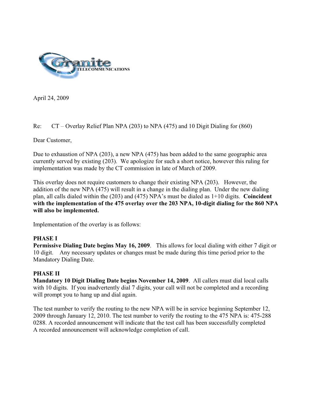 Re: CT Overlay Relief Plan NPA (203) to NPA (475) and 10 Digit Dialing for (860)