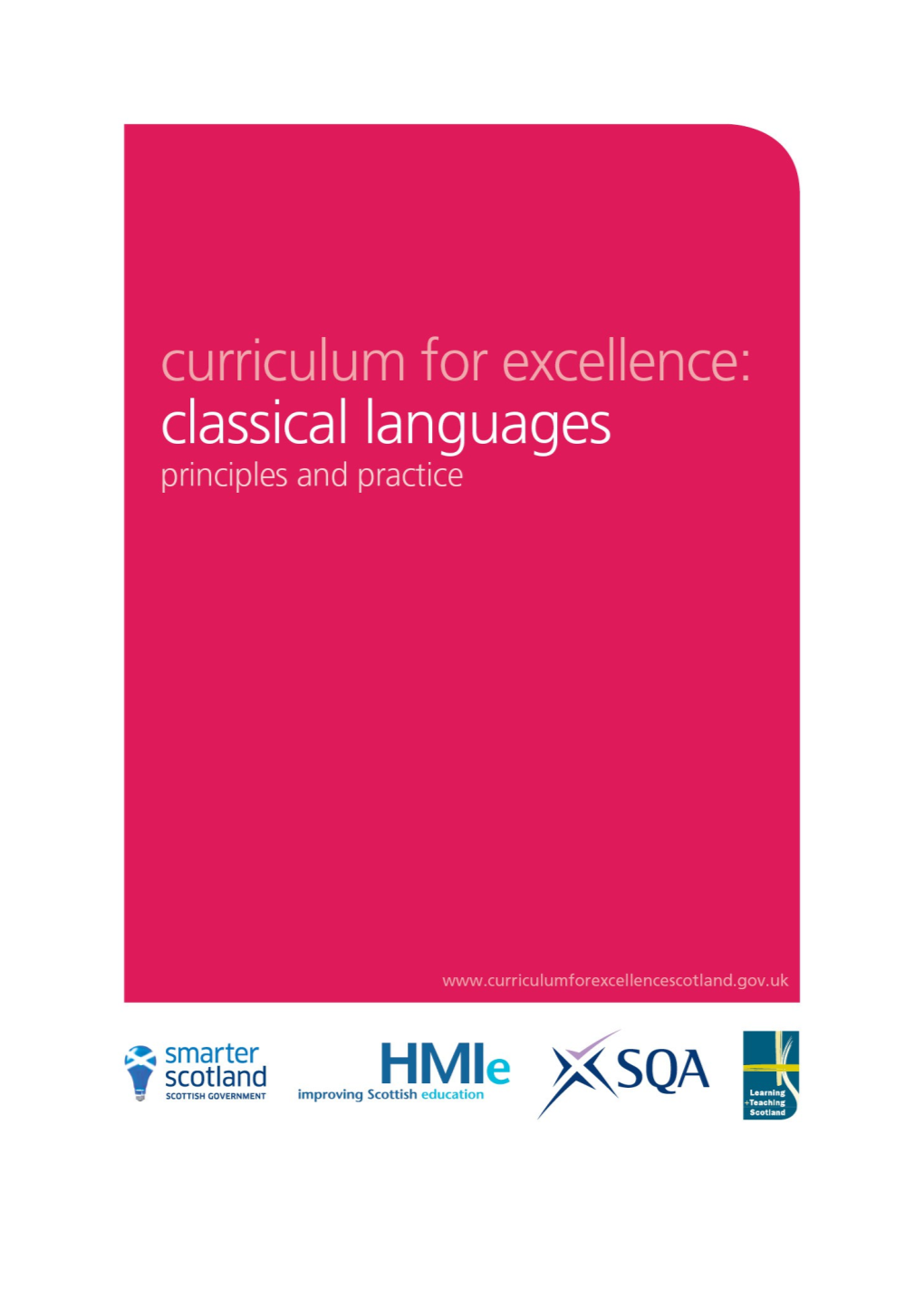 Classical Languages: Principles and Practice