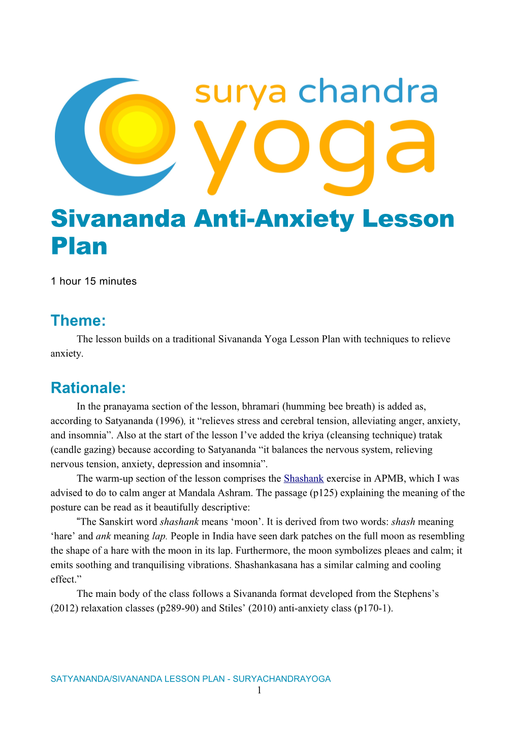 The Lesson Builds on a Traditional Sivananda Yoga Lesson Plan with Techniques to Relieve