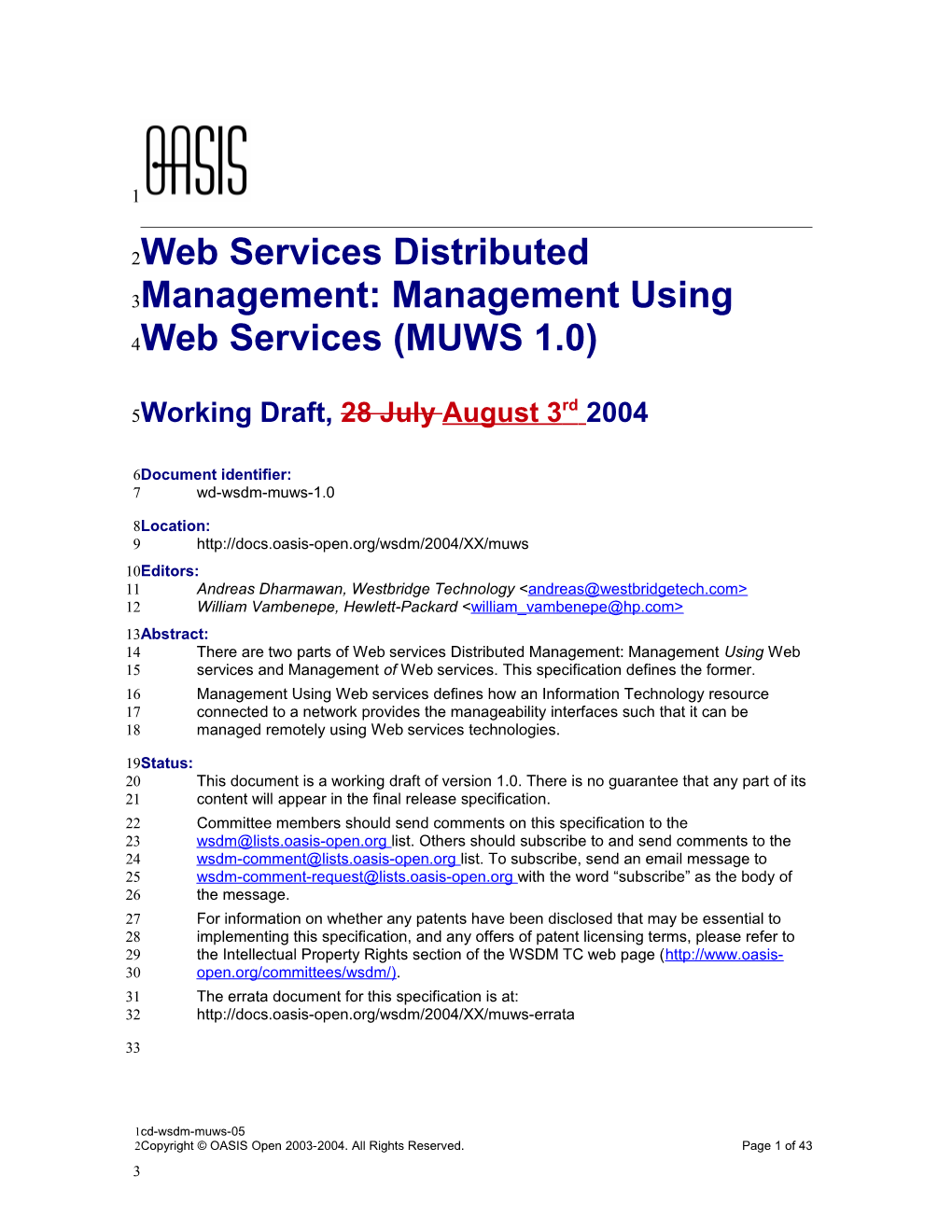 Web Services Distributed Management: Management Using Web Services (MUWS 1.0)