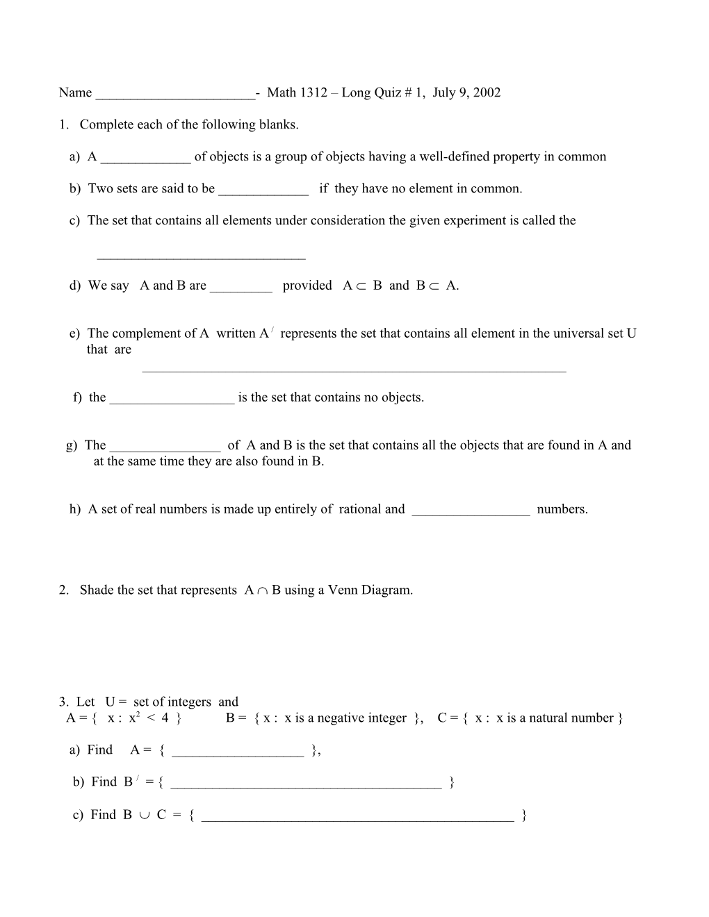 1. Complete Each of the Following Blanks