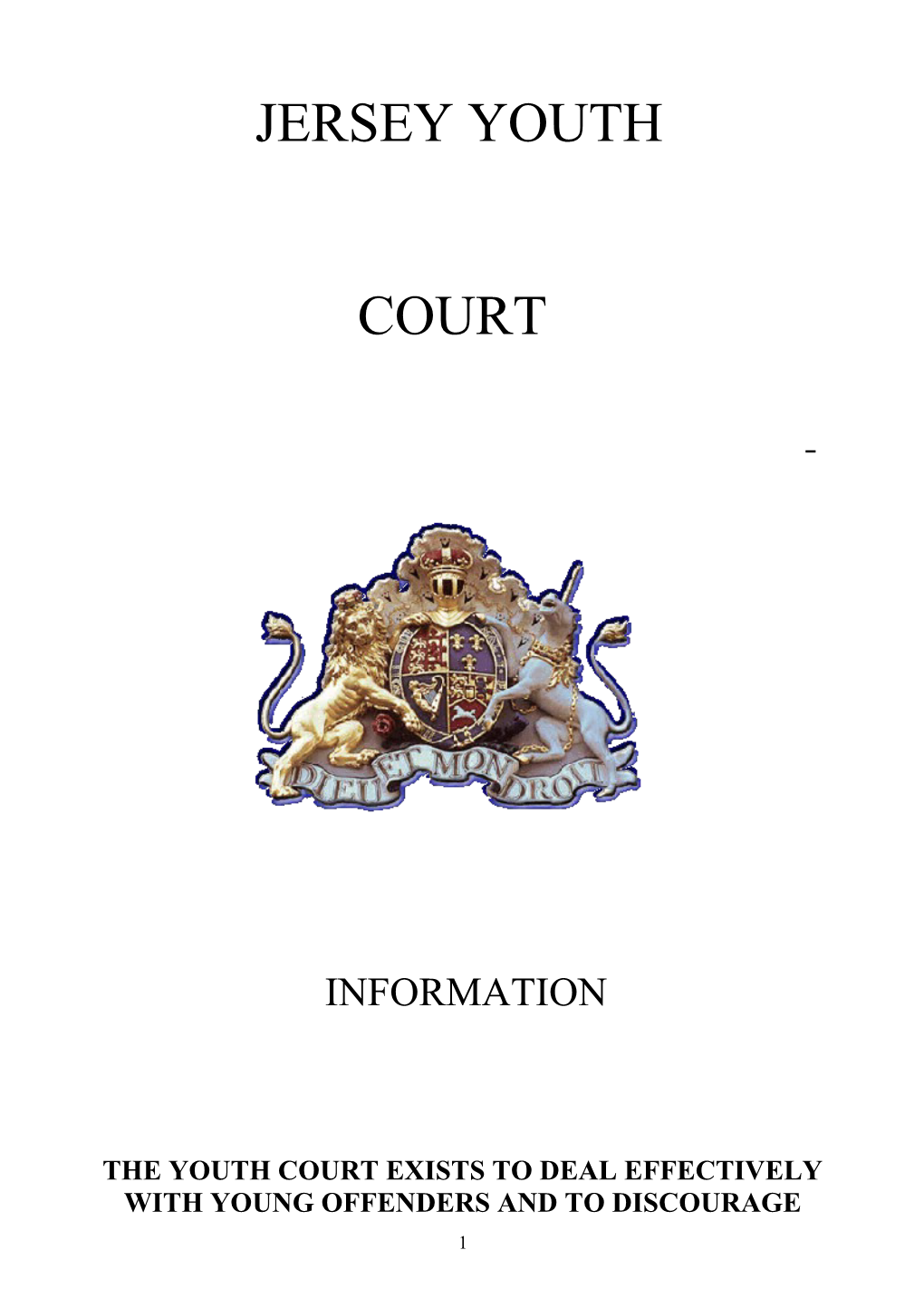 The Youth Court Exists to Deal Effectively with Young Offenders and to Discourage Offending