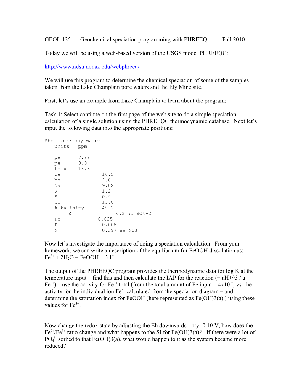 GEOL 135 Geochemical Speciation Programming with PHREEQ Fall 2010