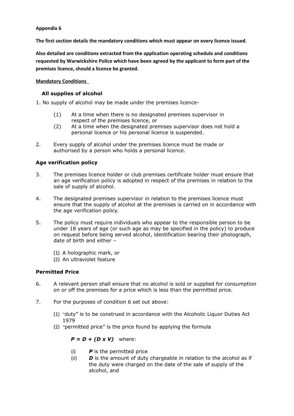 The First Section Details the Mandatory Conditions Which Must Appear on Every Licence Issued