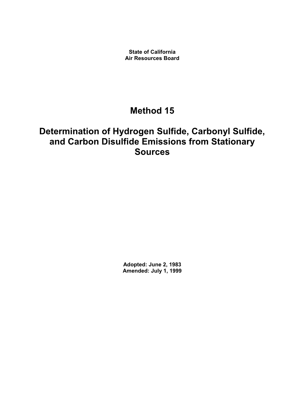 Test Method: Method 15 Determination of Hydrogen Sulfide, Carbonyl Sulfide, and Carbon