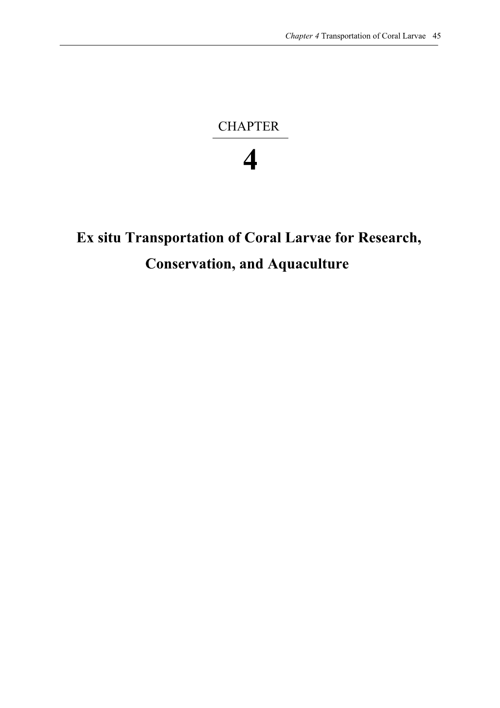 Ex Situ Transportation of Coral Larvae for Research, Conservation, and Aquaculture