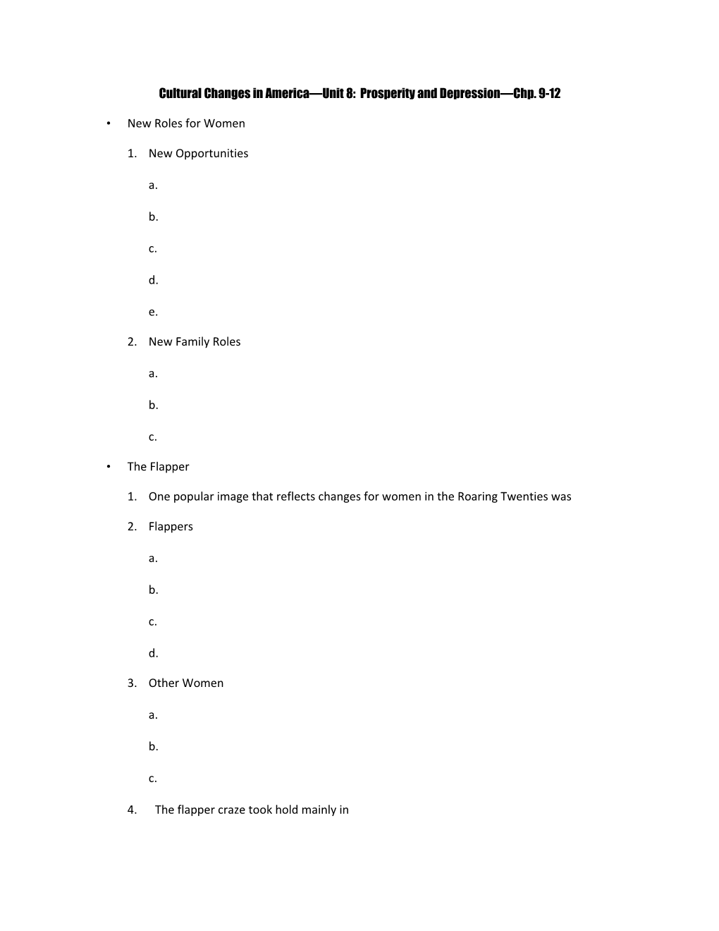 Cultural Changes in America Unit 8: Prosperity and Depression Chp. 9-12