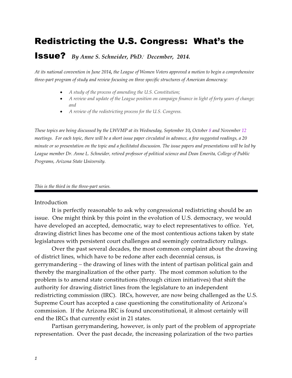 Redistricting the U.S. Congress: What S the Issue? by Anne S. Schneider, Phd. I December