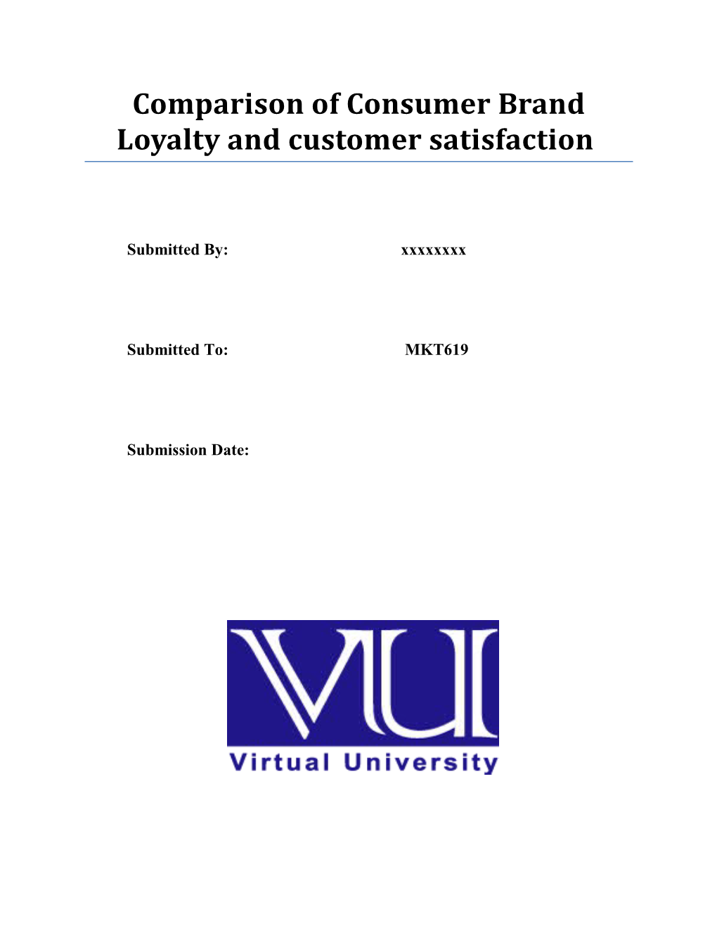 Comparison of Consumer Brand Loyalty and Customer Satisfaction