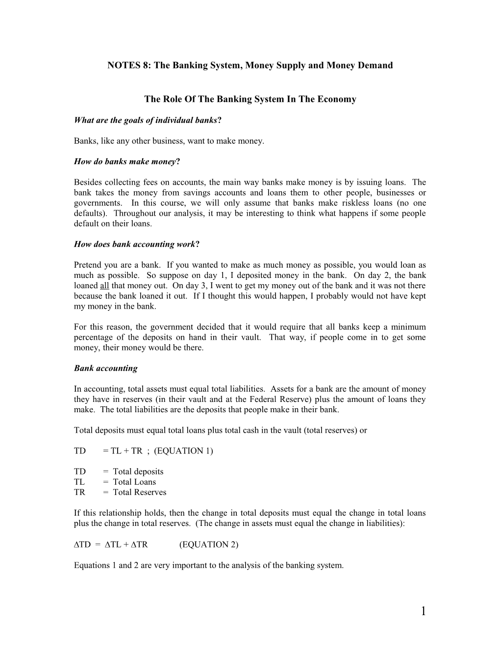 NOTES 8: the Banking System, Money Supply and Money Demand