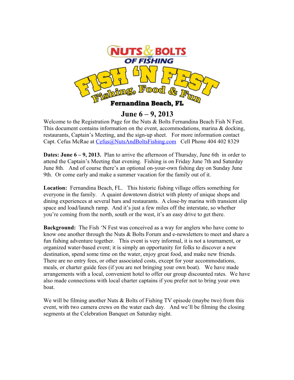 Welcome to the Registration Page for the Nuts & Bolts Fernandina Beach Fish N Fest. This