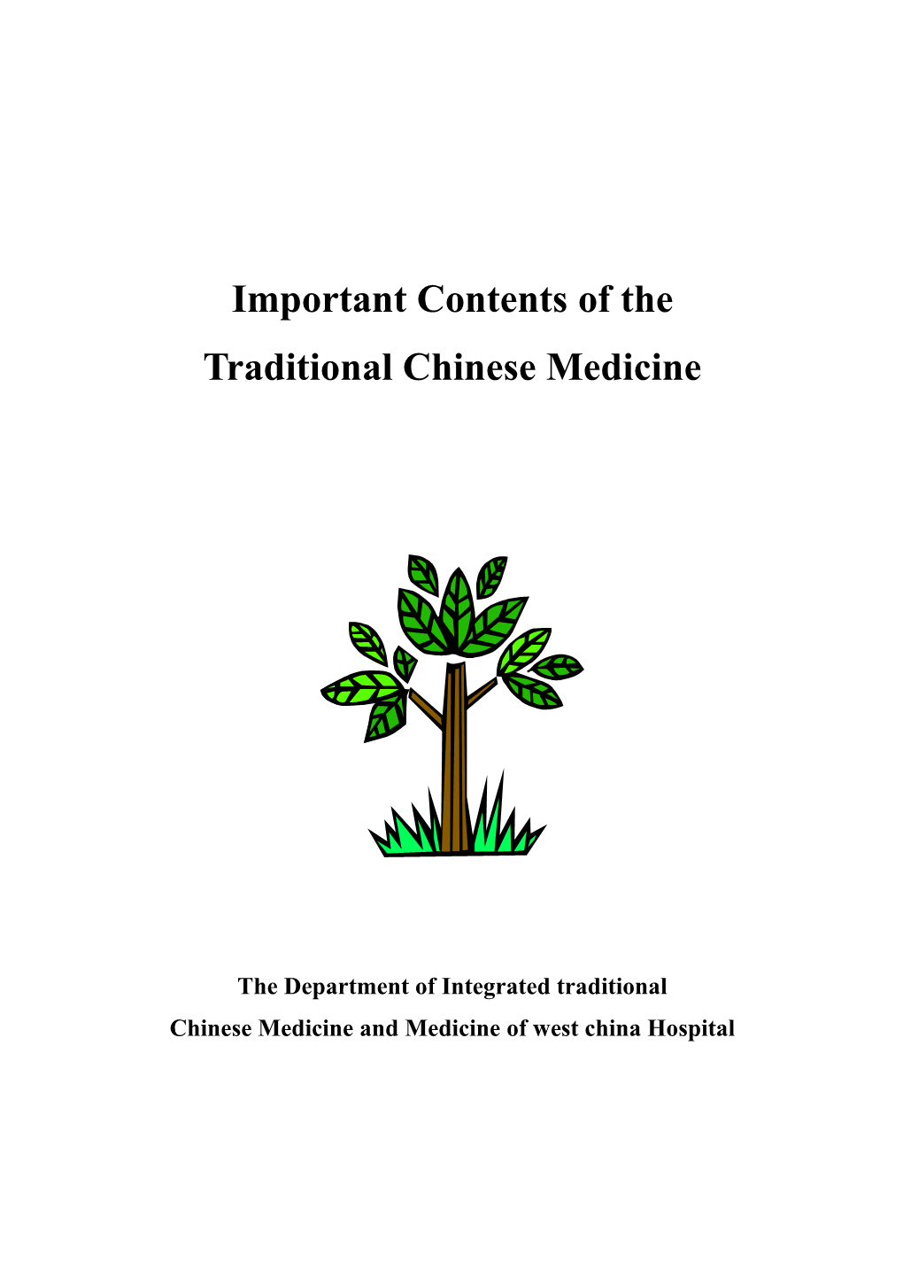 Important Contents of the Traditional Chinese Medicine