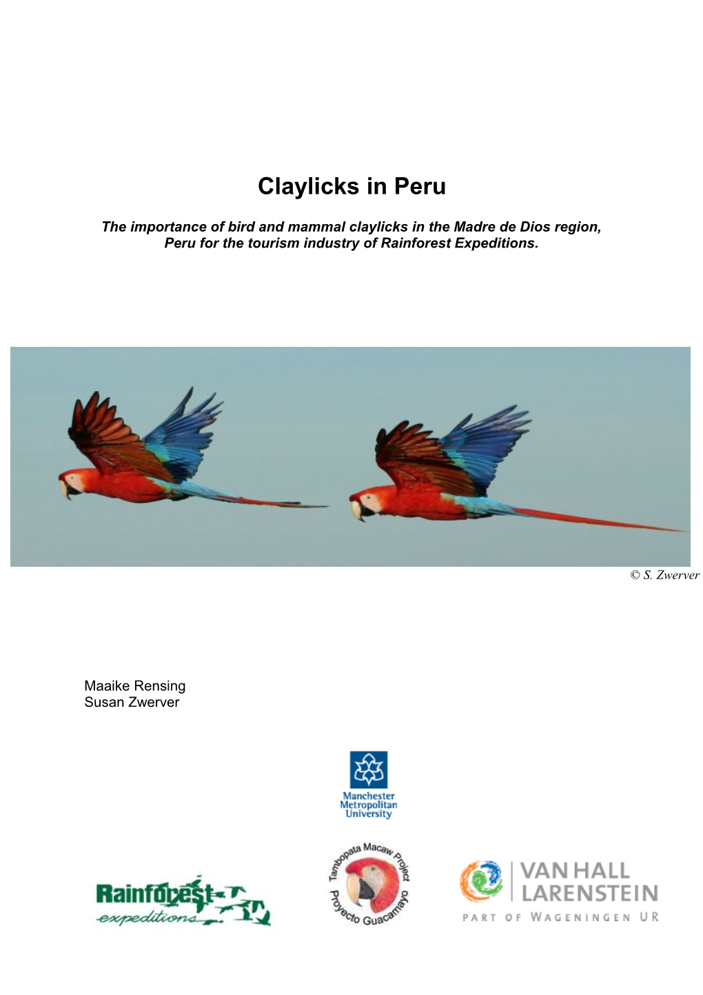 The Importance Of Clay Licks In The Madre De Dios Region, Peru In Relation To The Interoceanic Highway