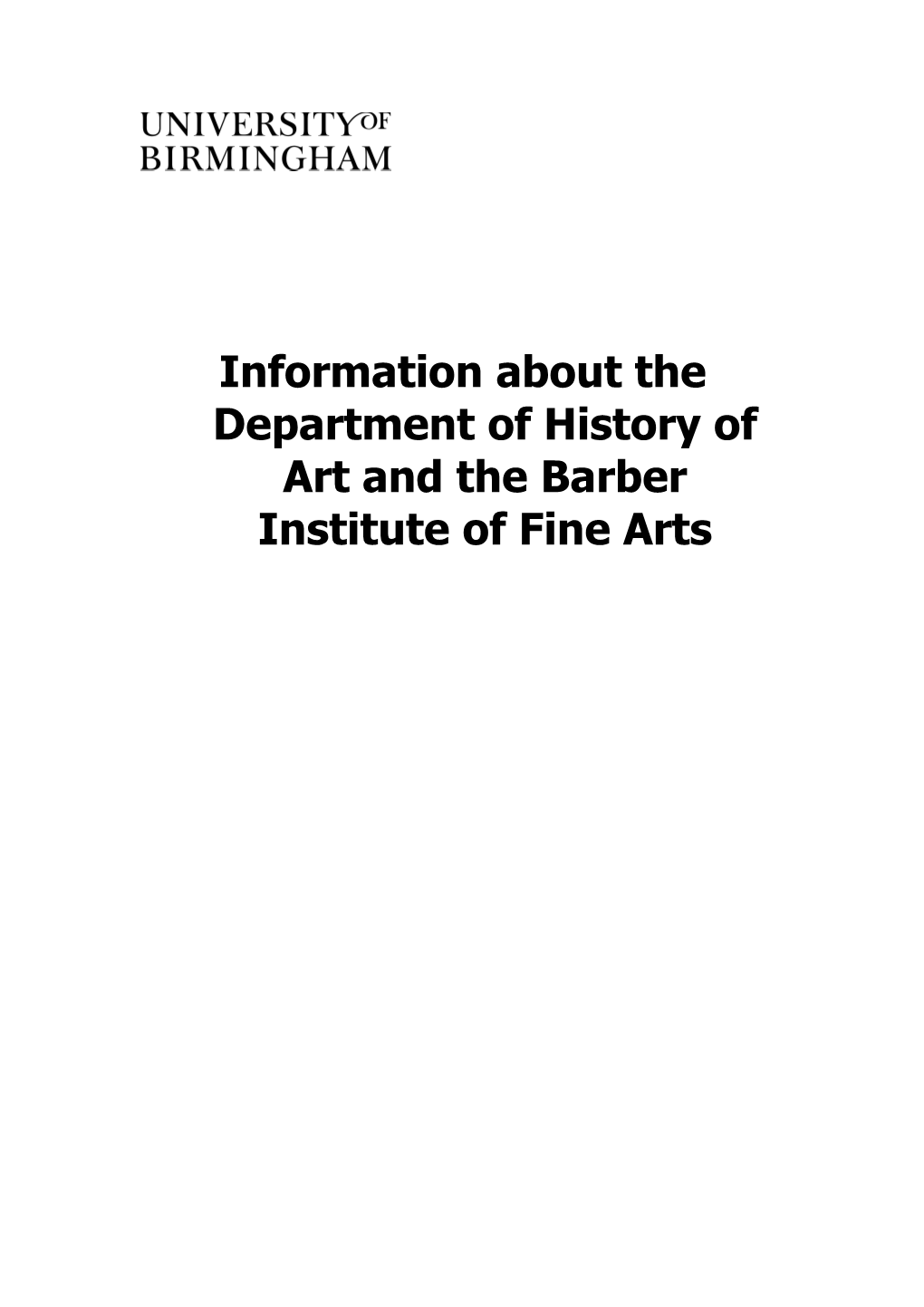 Information About the Department of History of Art and the Barber Institute of Fine Arts