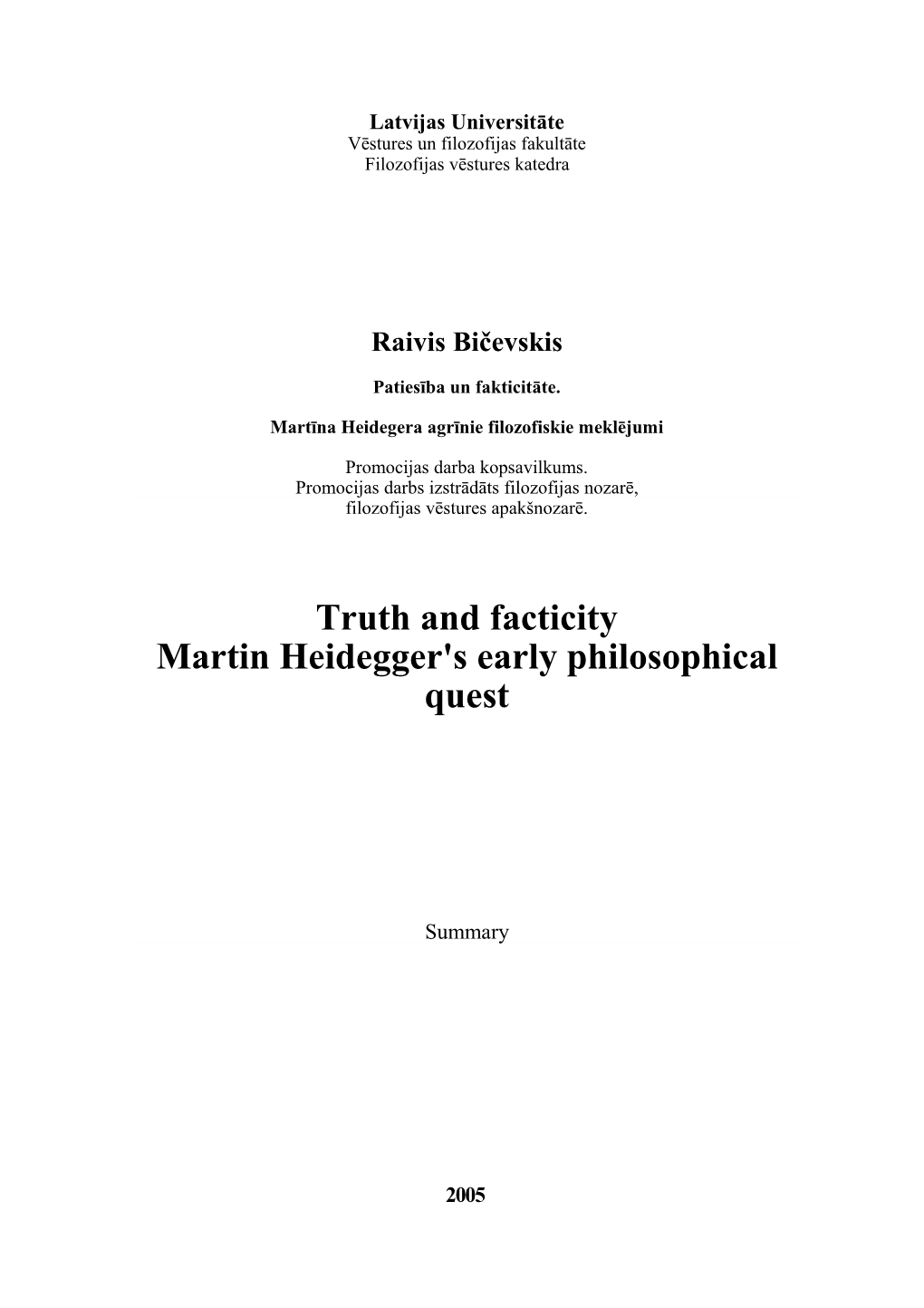 Raivis Bičevskis. Truth and Facticity. Martin Heidegger's Early Philosophical Quest. Promotion