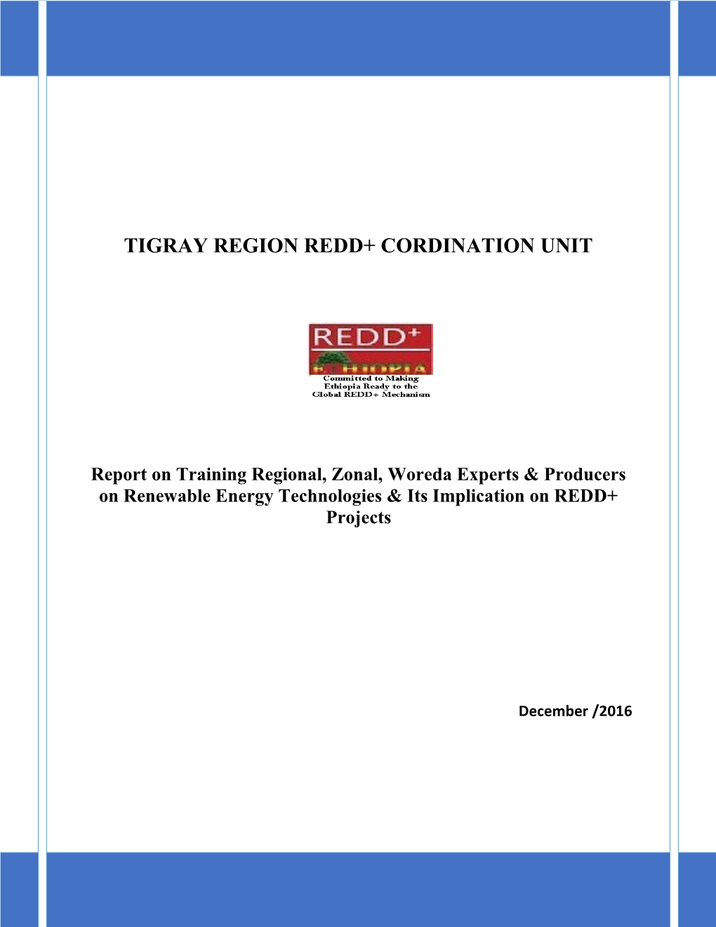 Tigray Region Redd+ Cordination Unit