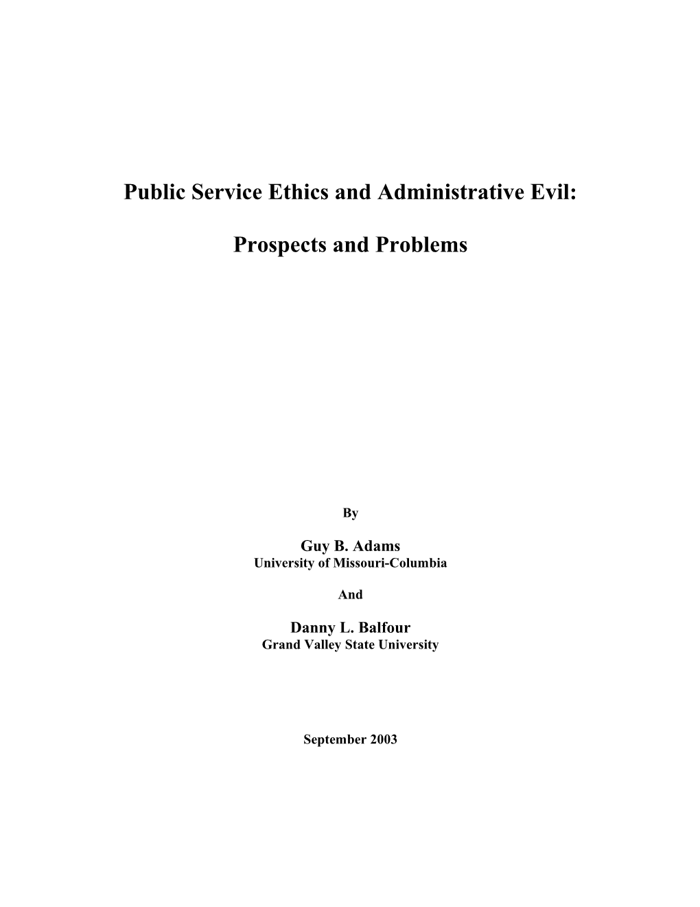 Public Service Ethics And Administrative Evil: Prospects And Problems