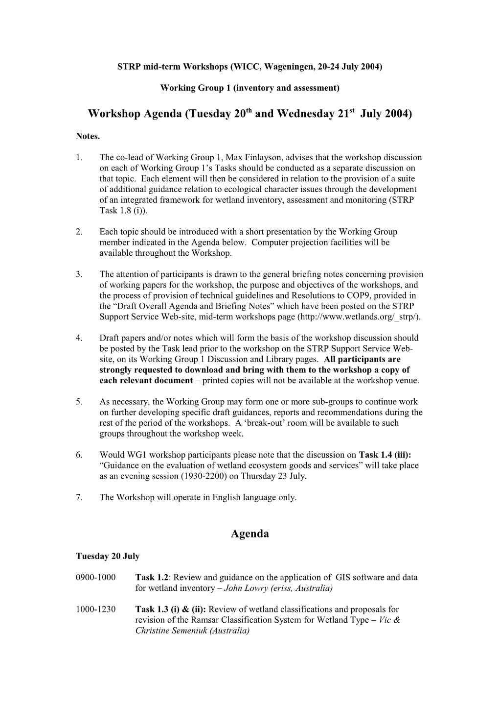 STRP Mid-Term Workshops (WICC, Wageningen, 20-24 July 2004)