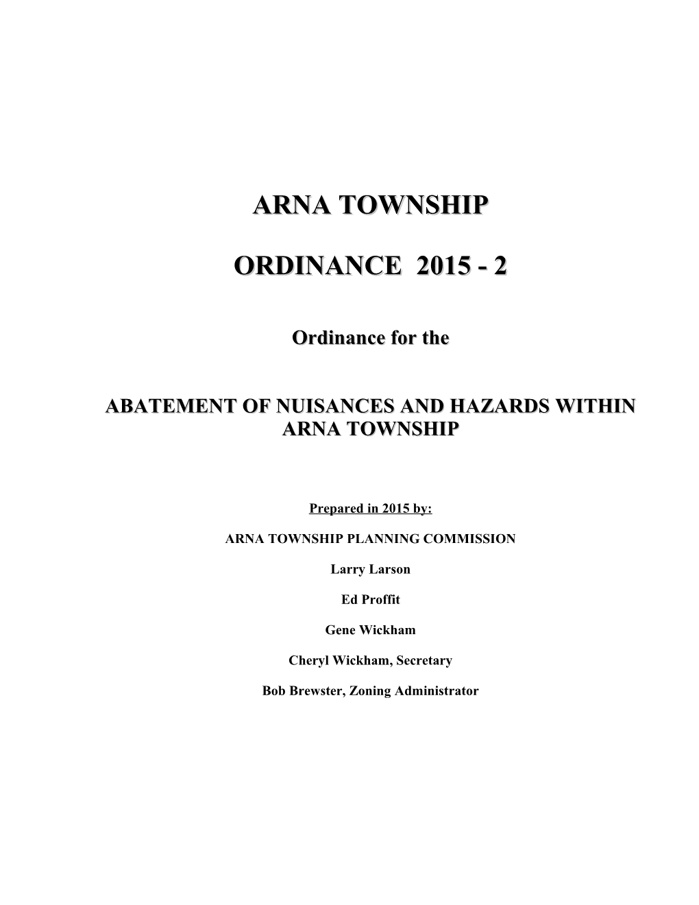 Abatement of Nuisances and Hazards Within Arna Township