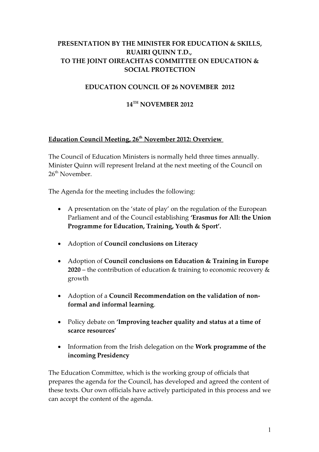 Four Items Will Be Agreed by Ministers for Education at the Council of Education Ministers