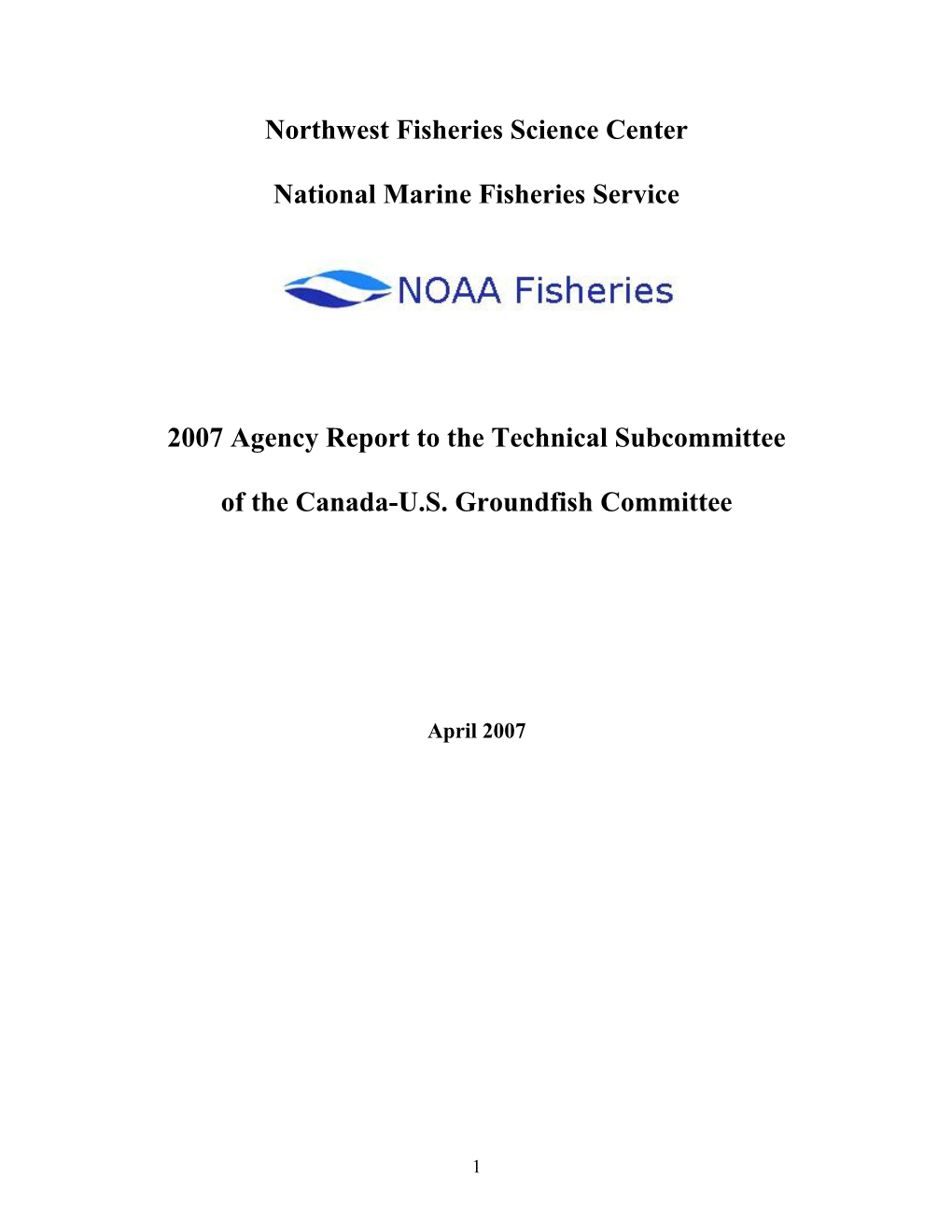 2007 Agency Report to the Technical Subcommittee