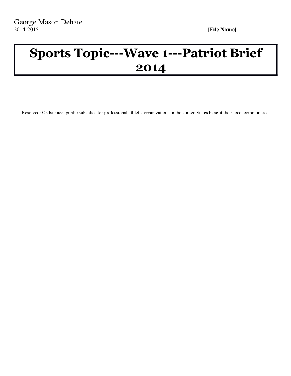 Sports Topic Wave 1 Patriot Brief 2014