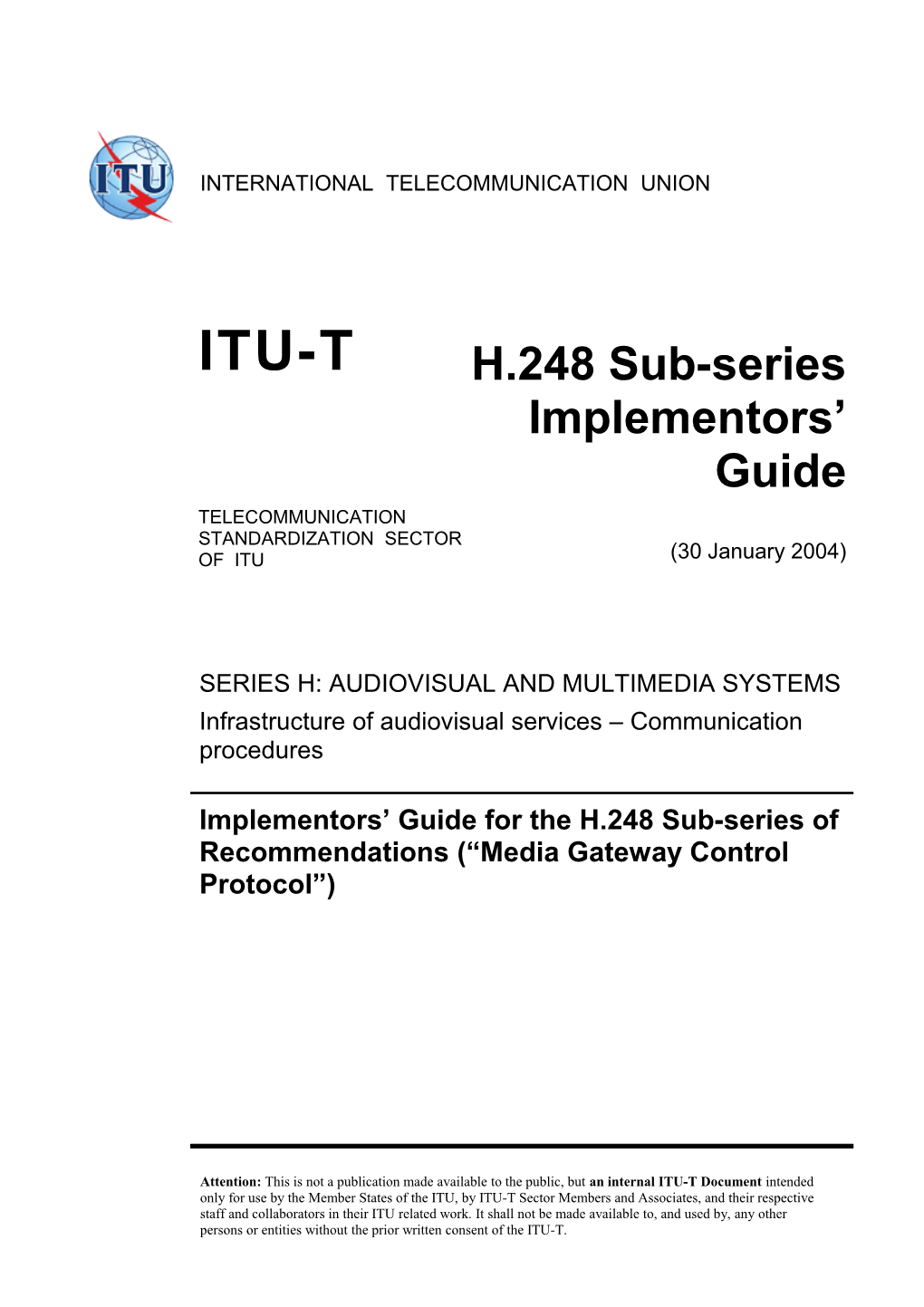 Draft H.248 Sub-Series Implementors Guide for Approval