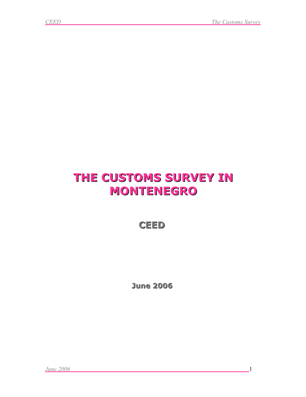 The Customs Survey in Montenegro