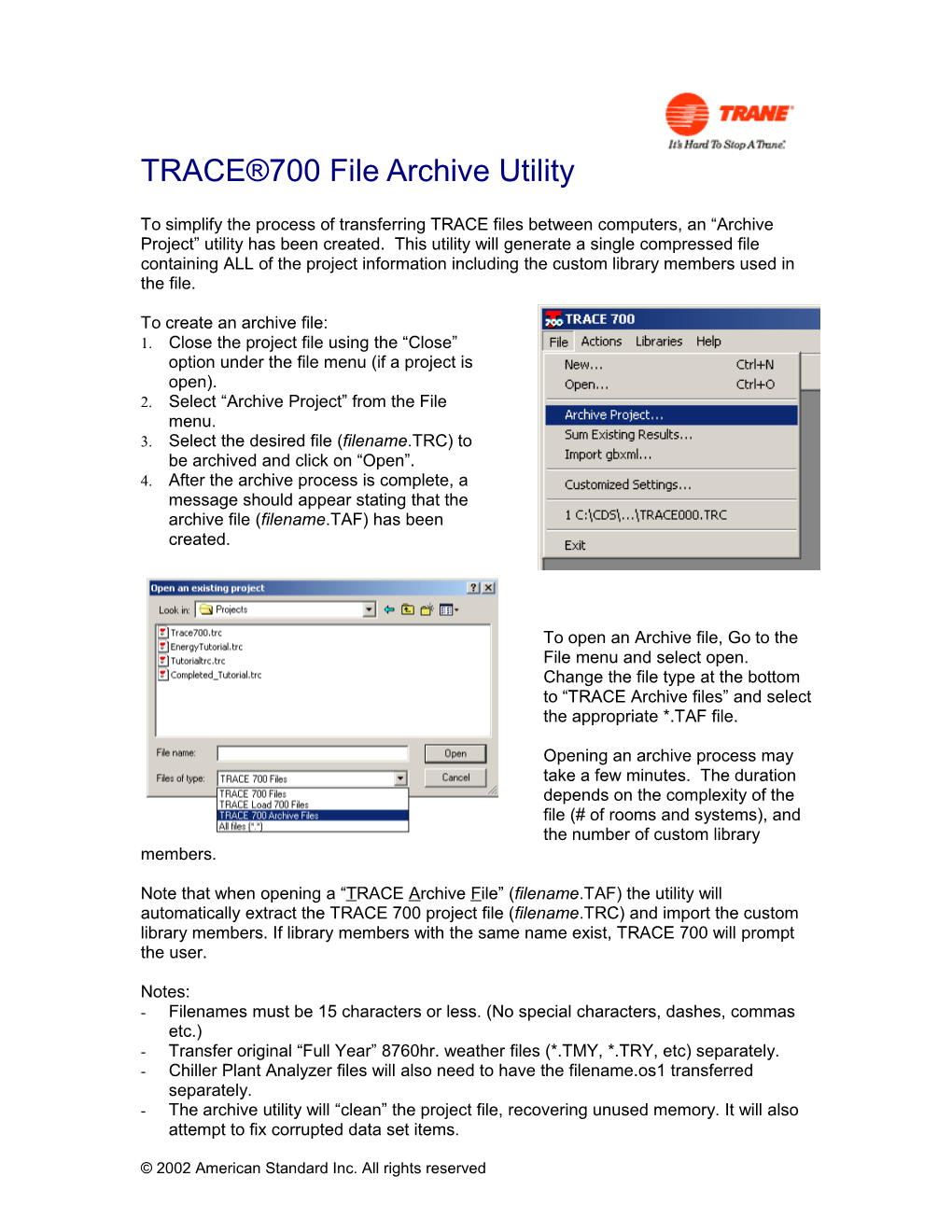 TRACE 700 File Archive Utility