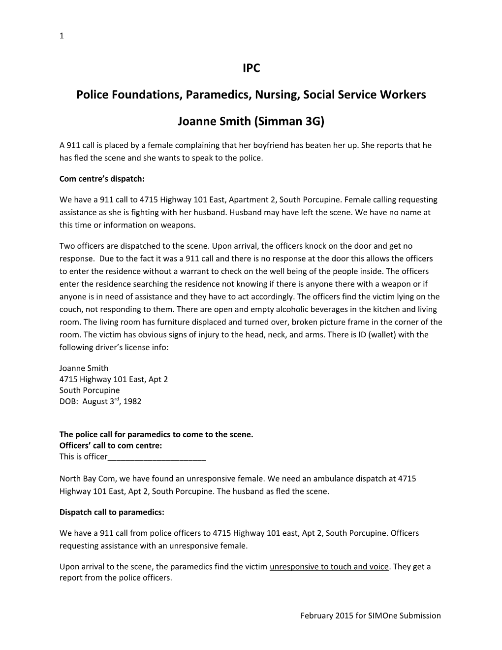 Police Foundations, Paramedics, Nursing, Social Service Workers